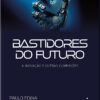 Bastidores do Futuro